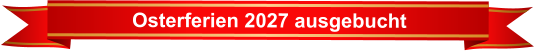 Osterferien 2027 ausgebucht